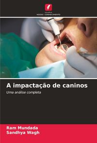Produktbild: A impacta&ccedil;&atilde;o de caninos