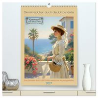 Produktbild: Dienstm&auml;dchen durch die Jahrhunderte (hochwertiger Premium Wandkalender 2027 DIN A2 hoch), Kunstdruck in Hochglanz