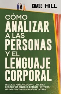 Produktbild: C&oacute;mo Analizar a las Personas y el Lenguaje Corporal