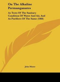 Produktbild: Muter, J: On The Alkaline Permanganates