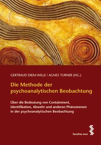 Produktbild: Die Methode der psychoanalystischen Beobachtung