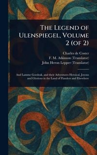 Produktbild: The Legend of Ulenspiegel, Volume 2 (of 2)