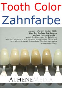 Produktbild: Tooth Color - Zahnfarbe: &Uuml;ber den Einfluss des Glanzes und der Messgeometrie