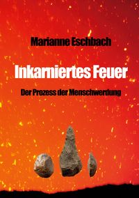 Produktbild: Inkarniertes Feuer