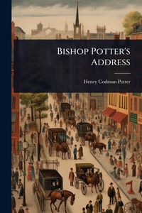 Produktbild: Bishop Potter's Address