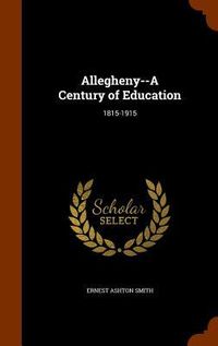 Produktbild: Allegheny--A Century of Education