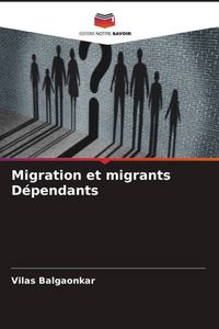 Produktbild: Migration et migrants D&eacute;pendants