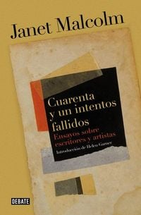 Produktbild: Cuarenta y un intentos fallidos : ensayos sobre escritores y artistas