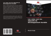 Produktbild: Les voies vers les objectifs de d&eacute;veloppement durable