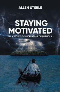 Produktbild: Staying Motivated in a World of Increasing Challenges