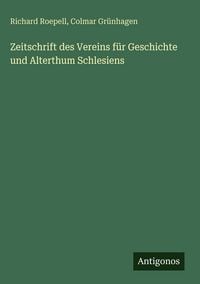 Produktbild: Zeitschrift des Vereins f&uuml;r Geschichte und Alterthum Schlesiens