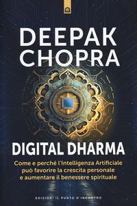 Produktbild: Digital dharma. Come e perch&eacute; l'intelligenza artificiale pu&ograve; favorire la crescita personale e aumentare il benessere spirituale