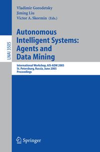 Produktbild: Autonomous Intelligent Systems: Agents and Data Mining