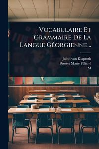 Produktbild: Vocabulaire Et Grammaire De La Langue G&Atilde;(c)orgienne...
