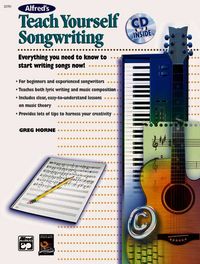 Produktbild: Horne, G: Alfred's Teach Yourself Songwriting