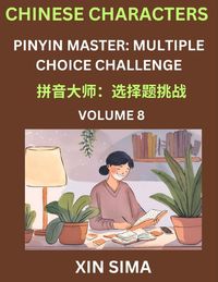 Produktbild: Learn Chinese Characters (Part 8) - Recognize Simplified Chinese Characters from the given English and pinyin, Test Series for Easy Chinese and HSK Pr