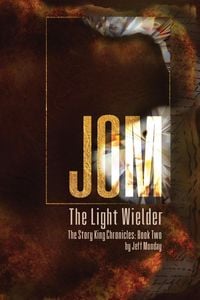 Produktbild: Jom the Light Wielder (The Story King Chronicles, #2)