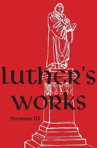 Produktbild: Luther's Works, Volume 56 (Sermons III)