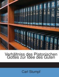 Produktbild: Stumpf, C: Verh&auml;ltniss des Platonischen Gottes zur Idee des