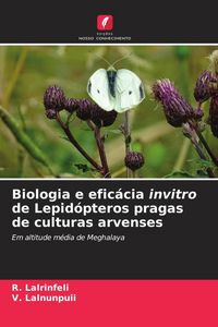 Produktbild: Biologia e efic&aacute;cia invitro de Lepid&oacute;pteros pragas de culturas arvenses