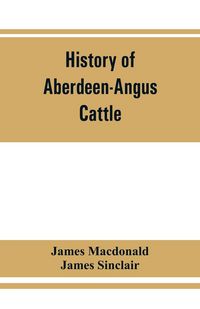 Produktbild: History of Aberdeen-Angus cattle