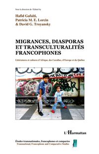 Produktbild: Migrances, diasporas et transculturalit&eacute;s francophones