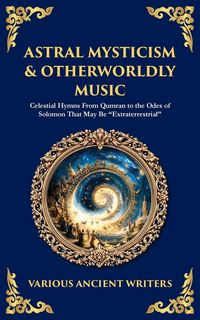 Produktbild: Astral Mysticism & Otherworldly Music