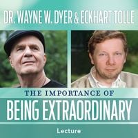 Bild vom Artikel The Importance of Being Extraordinary vom Autor Wayne W. Dyer