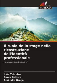 Produktbild: Il ruolo dello stage nella ricostruzione dell'identit&agrave; professionale