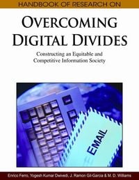 Produktbild: Handbook of Research on Overcoming Digital Divides: Constructing an Equitable and Competitive Information Society