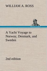 Produktbild: A Yacht Voyage to Norway, Denmark, and Sweden 2nd edition