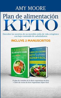 Produktbild: Plan de alimentaci&oacute;n Keto Incluye 2 Manuscritos El plan de comidas de la dieta vegetariana de Keto + Libro de cocina de Keto Vegetariano S&uacute;per F&aacute;cil