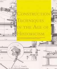 Produktbild: Construction Techniques in the Age of Historicism