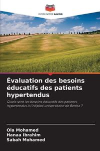 Produktbild: &Eacute;valuation des besoins &eacute;ducatifs des patients hypertendus