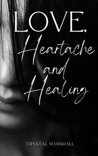 Produktbild: Love, Heartache and Healing