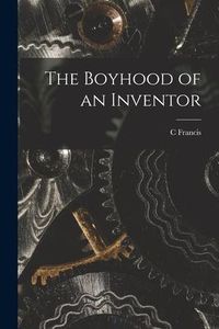Produktbild: The Boyhood of an Inventor