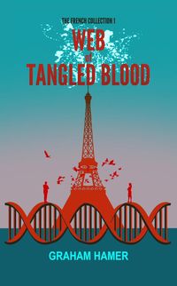 Produktbild: Web of Tangled Blood (The French Collection, #1)