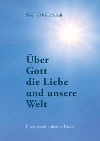 Produktbild: &Uuml;ber Gott die Liebe und unsere Welt