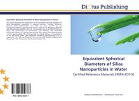 Produktbild: Equivalent Spherical Diameters of Silica Nanoparticles in Water