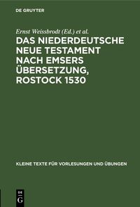Produktbild: Das niederdeutsche Neue Testament nach Emsers &Uuml;bersetzung, Rostock 1530