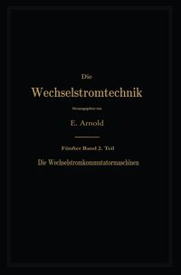 Produktbild: Die asynchronen Wechselstrommaschinen