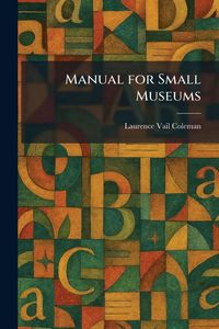 Produktbild: Manual for Small Museums