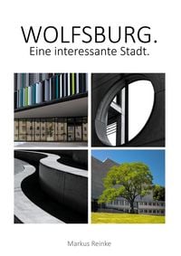 Produktbild: Wolfsburg. Eine interessante Stadt