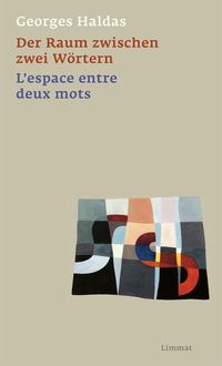 Bild vom Artikel Der Raum zwischen zwei Wörtern / L’espace entre deux mots vom Autor Georges Haldas