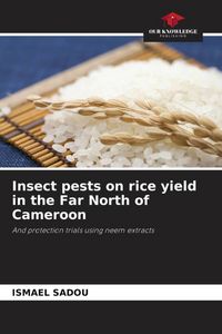 Produktbild: Insect pests on rice yield in the Far North of Cameroon