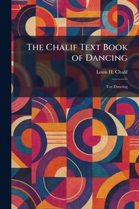 Produktbild: The Chalif Text Book of Dancing