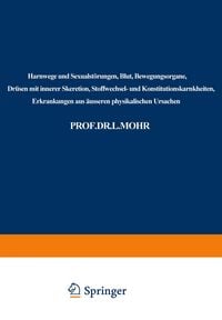 Produktbild: Harnwege und Sexualst&ouml;rungen, Blut, Bewegungsorgane, Dr&uuml;sen mit innerer Skeretion, Stoffwechsel- und Konstitutionskarnkheiten, Erkrankungen aus &auml;usseren physikalischen Ursachen