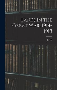 Produktbild: Tanks in the Great war, 1914-1918