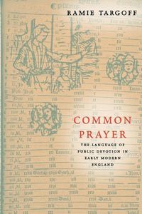 Produktbild: Targoff, R: Common Prayer - The Language of Public Devotion