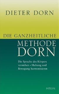 Bild vom Artikel Die ganzheitliche Methode Dorn vom Autor Dieter Dorn